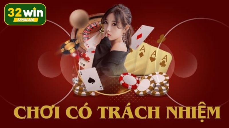 Trách nhiệm của người chơi khi tham gia vào nền tảng 32Win